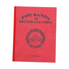 Pipe Bands in British Columbia Book