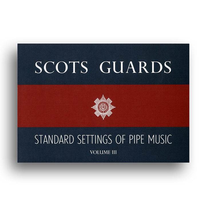 Scots Guards - Volume 3